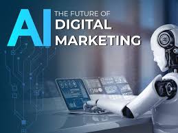 The Future of AI in Digital Marketing: